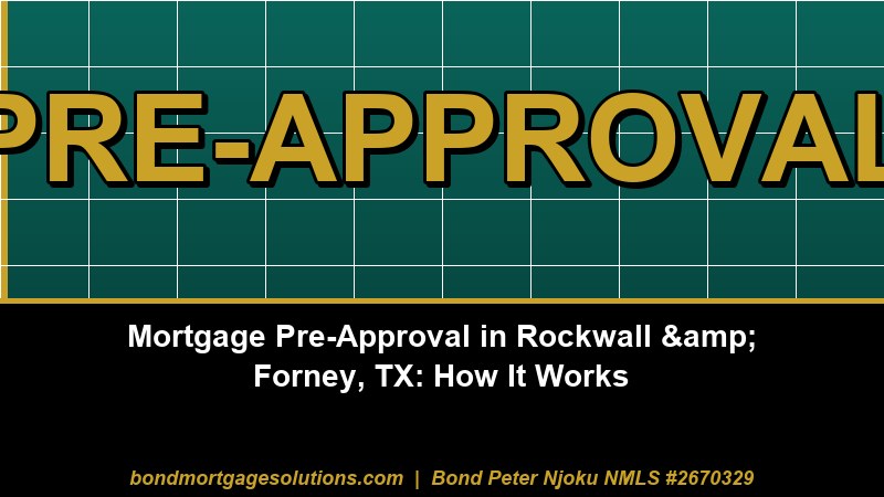 Mortgage Pre-Approval in Rockwall amp Forney, TX How It Works
